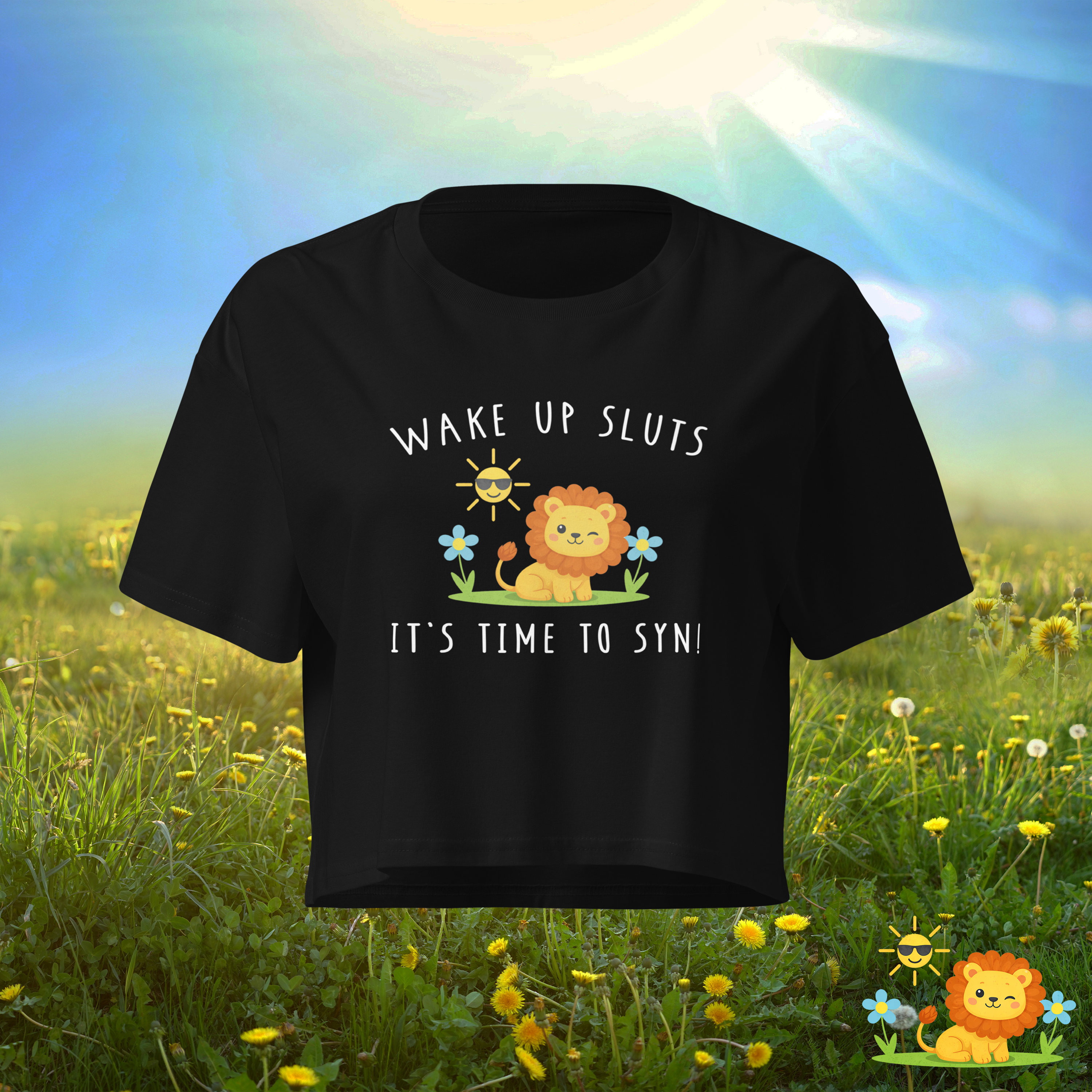 Wake Up Sl*ts, It's Time To Syn" Crop Top
